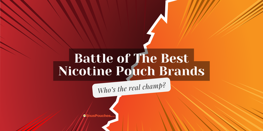 Battle of Best Nic Pouch Brands